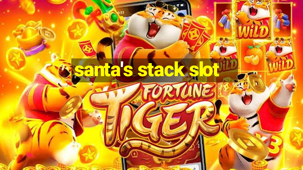 santa's stack slot