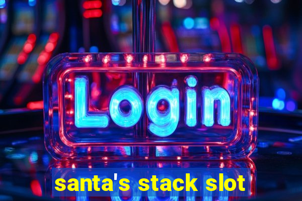 santa's stack slot