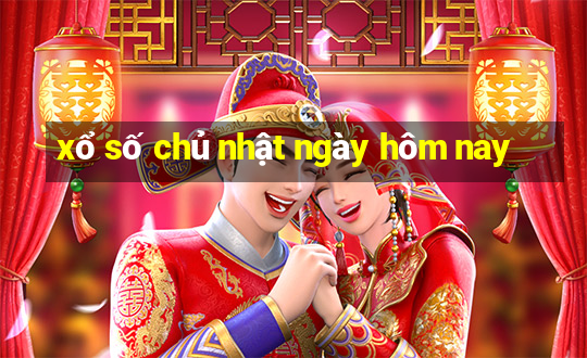 xổ số chủ nhật ngày hôm nay