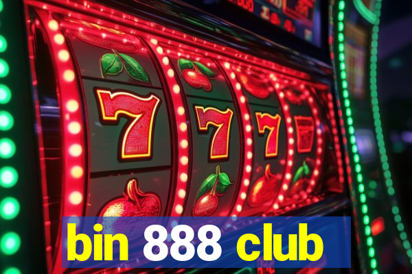 bin 888 club