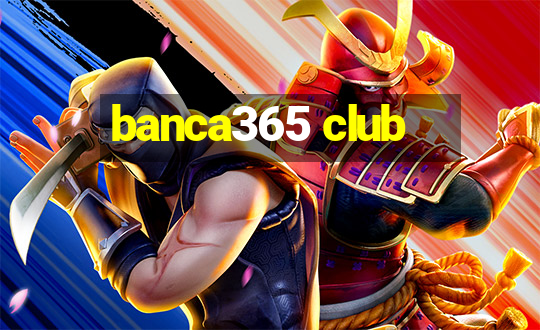 banca365 club