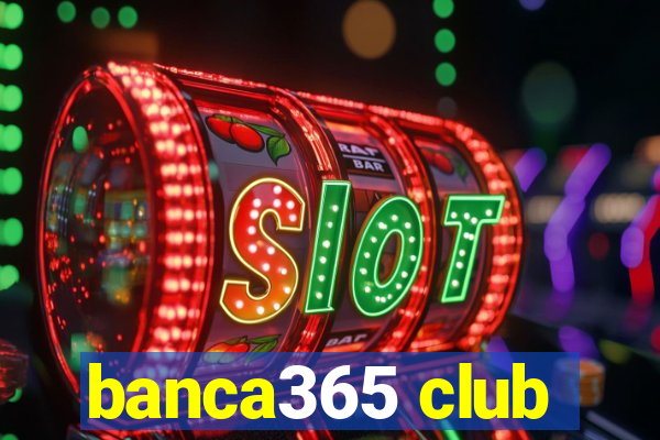 banca365 club