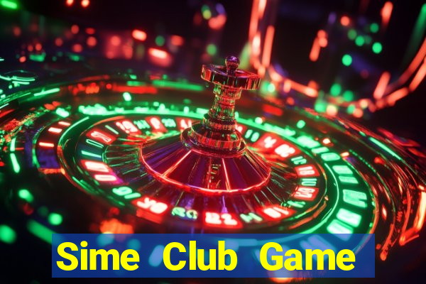 Sime Club Game Bài 2022