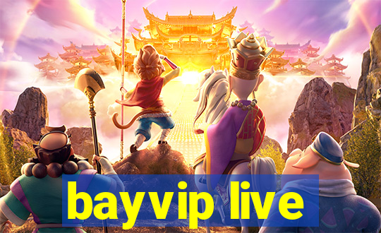 bayvip live