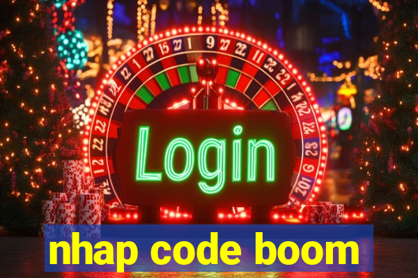 nhap code boom