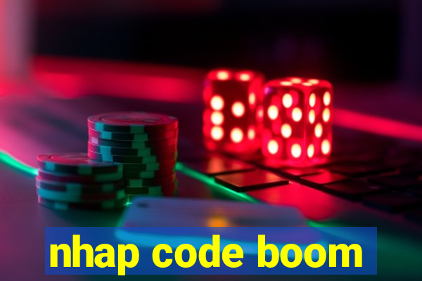 nhap code boom