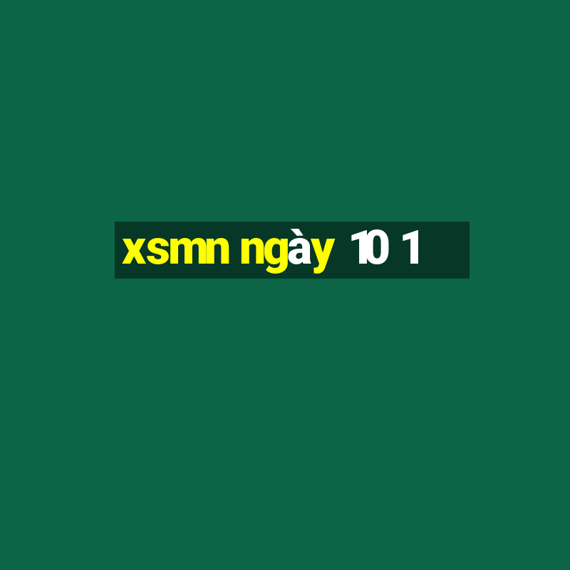 xsmn ngày 10 1