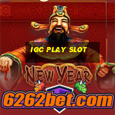 igc play slot