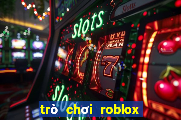 trò chơi roblox miễn phí