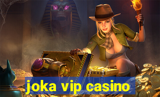 joka vip casino