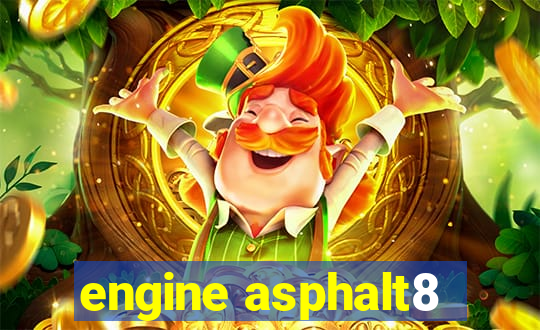 engine asphalt8