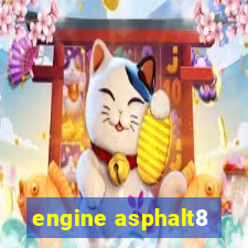 engine asphalt8