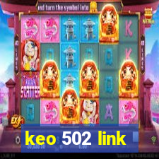 keo 502 link