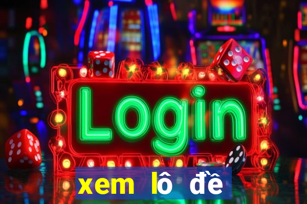 xem lô đề miền bắc