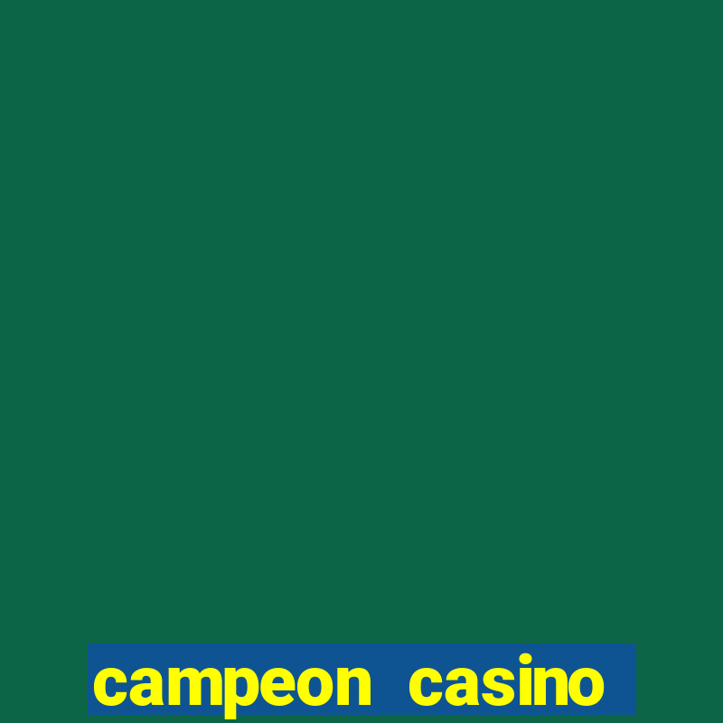 campeon casino bonus code