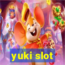 yuki slot