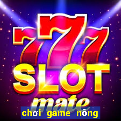 chơi game nông trại offline