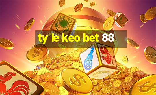 ty le keo bet 88