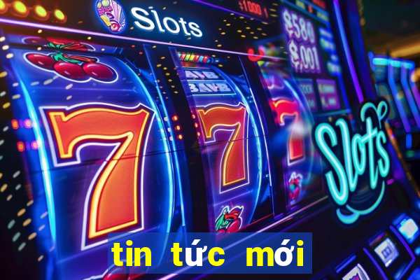 tin tức mới nhất thế giới