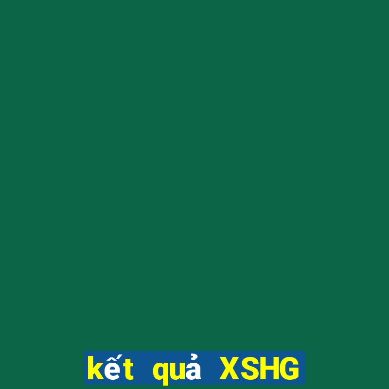 kết quả XSHG ngày 3