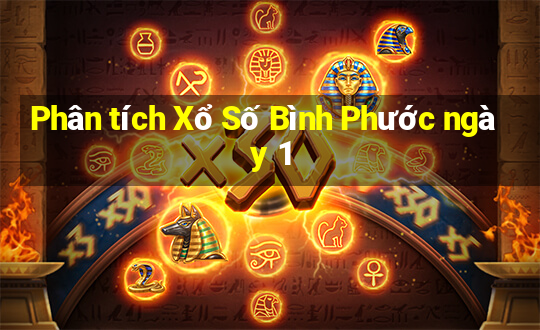 Phân tích Xổ Số Bình Phước ngày 1