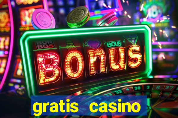 gratis casino guthaben 2020