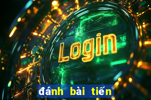 đánh bài tiến lên 52 la