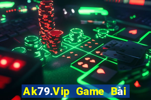 Ak79.Vip Game Bài Ăn Tiền Uy Tín