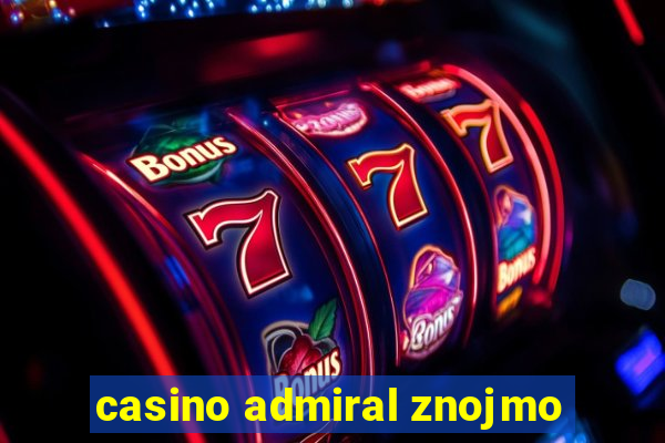 casino admiral znojmo