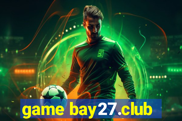 game bay27.club