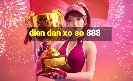 dien dan xo so 888