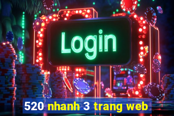 520 nhanh 3 trang web