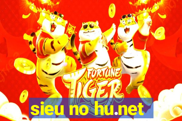 sieu no hu.net