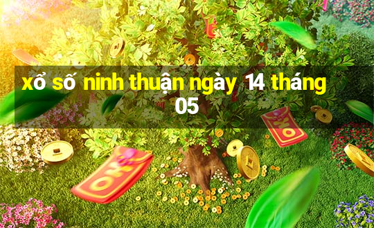 xổ số ninh thuận ngày 14 tháng 05