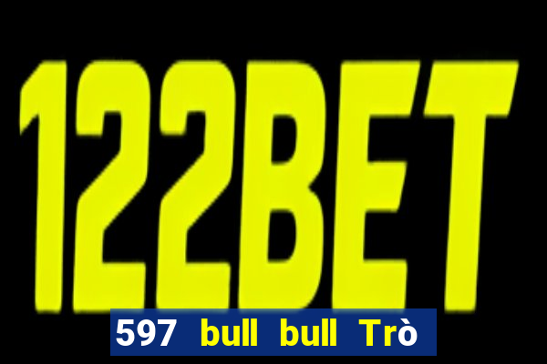 597 bull bull Trò chơi Tải về