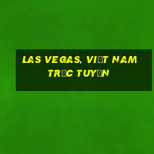 Las Vegas, Việt nam Trực tuyến