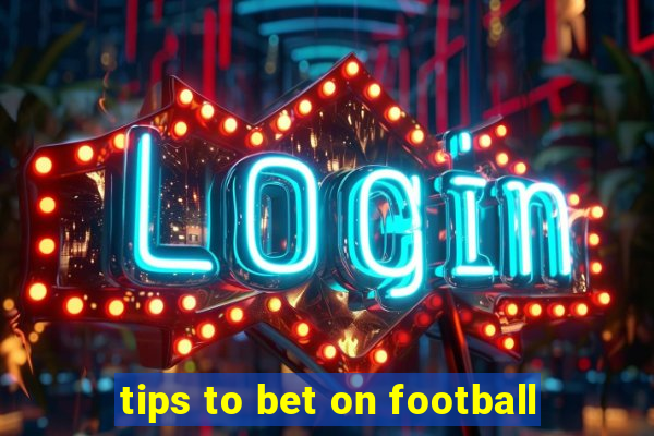 tips to bet on football