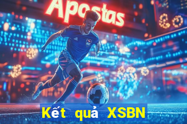 Kết quả XSBN Thứ 2