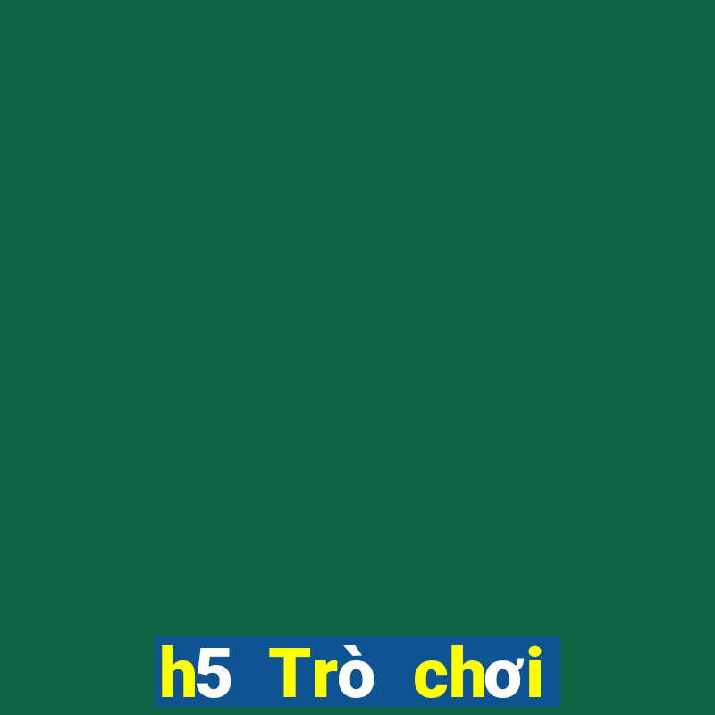 h5 Trò chơi trực tuyến