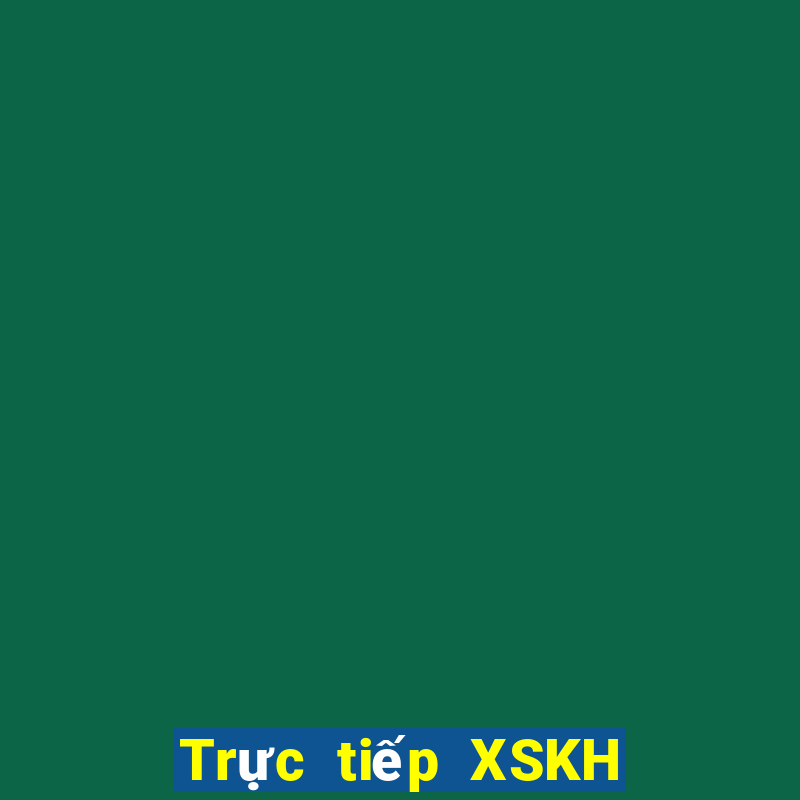 Trực tiếp XSKH ngày 10