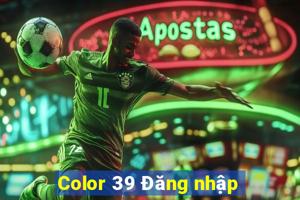 Color 39 Đăng nhập