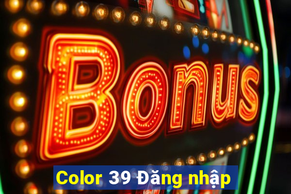 Color 39 Đăng nhập