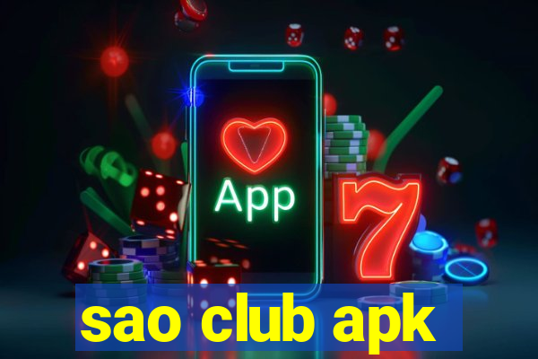 sao club apk