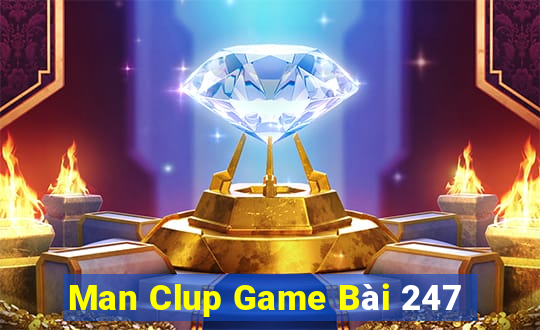 Man Clup Game Bài 247