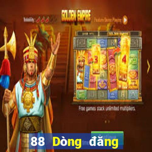 88 Dòng đăng nhập Tiger