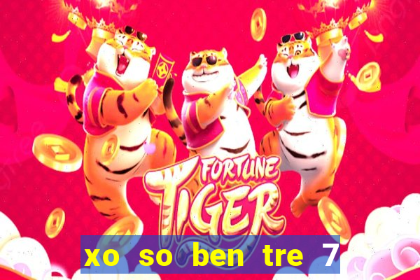 xo so ben tre 7 6 2024