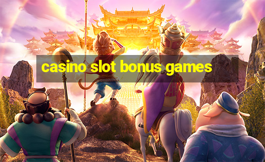 casino slot bonus games