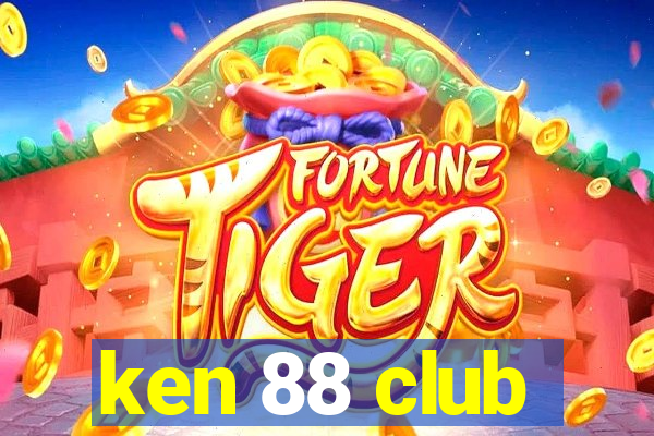 ken 88 club