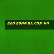 bao bong da com vn