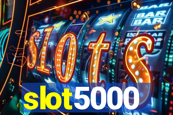 slot5000